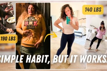 I lost 50 LBS with this one habit, and NO ONE talks about it!