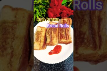 Quick & Easy High Protien Bread Rolls#shorts #food #cooking #asmr #recipe #breadroll #crunchytreats