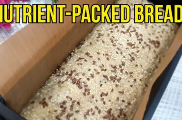 Super Nutritious Toast Bread with Whole Seeds! Healthy & Nutrient-Packed WITHOUT sugar!
