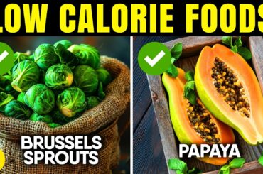 36 Low-Calorie Foods That Burn Fat Like Crazy! Start Eating Them Today!