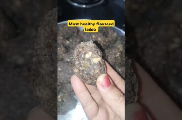 Most healthy flaxseed ladoo#trending#shorts#viral#trending#ladoo#flaxseed#healthy#recipe