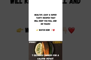 7 Healthy Dinners for a Calorie Deficit | Easy & Tasty Recipes #shorts #healthyrecipes #food