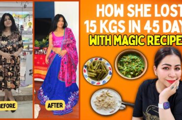 Loose 15 KG in 45 Days with 3 Magical Recipes | Natural & Tasty Weight Loss Meals By Suman Pahuja