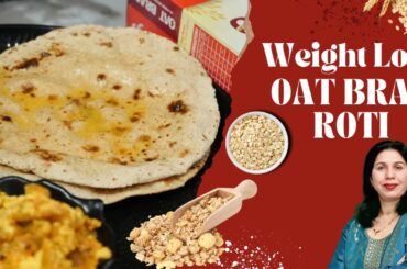 Oat Bran Roti for Weight Loss & Gut Health | Healthy Indian Flatbread Recipe