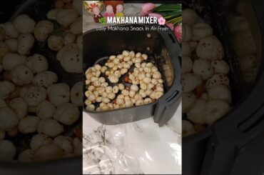 Air Fryer Makhana: The Quick & Crunchy Snack!