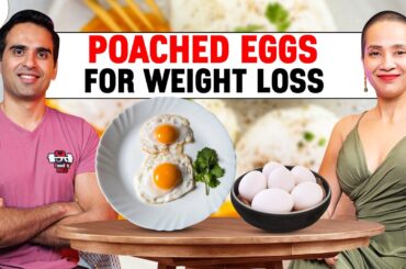 Poached Egg Recipe for Weight Loss | Fat Loss Whole Eggs Recipes | Indian Non Veg Diet Plan by Richa