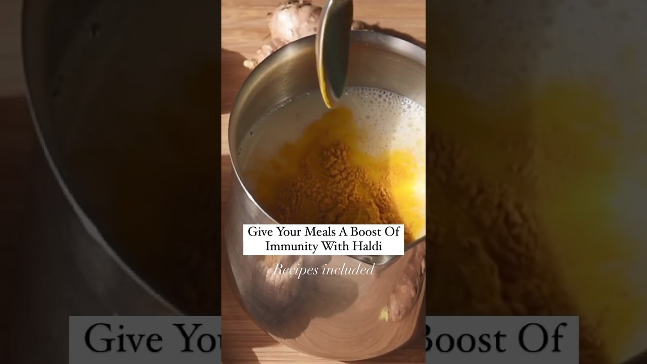 Immunity Boosting Recipes Using Haldi Immunity Boosting Recipes Using Haldi