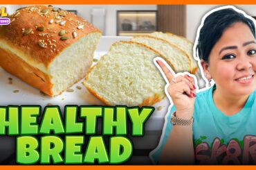 Bharti Singh Ki Recipe : Healthy Bread | LOL Unfilttered