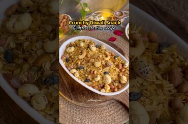 Guiltfree Diwali snacks recipe | Chivda recipe | healthy tea time snacks ideas #diwalirecipe