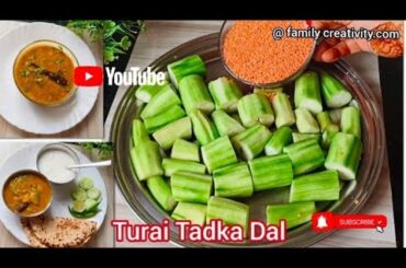 10 min. Instant Healthy Dinner recipe- Turai Dal Tadka  Easy& Quick  Dinner recipe / Tadka Dal