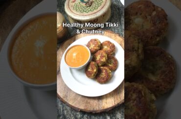 Healthy Moong Tikki & Chutney For weightloss #shorts #youtubeshorts #viral #healthy #weightloss