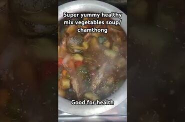 super healthy mix vegetable soup/chamthong. good for health #cookingathome #cooking #food #soup