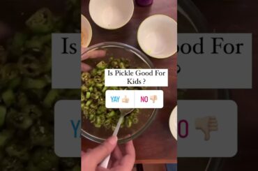 Do Your Kids Eat Pickle/ Achaar? #fermentedfood