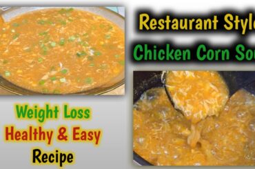 Chicken Corn Soup | Low-Calorie & Weight Loss Friendly Recipe | Simple and Easy