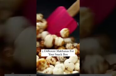 Tasty Makhanas Recipes To Try. Read Caption #foxnuts #healthysnacks #kspmealplans #shortsfeed