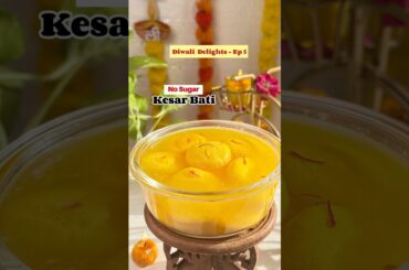 Sugar-Free Kesar Bati Recipe | Healthy Diwali Sweet #sweet #healthy #rasgulla #easyrecipe #foodie
