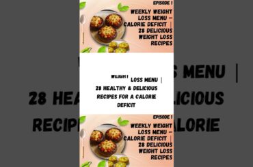 Weekly Weight Loss Menu | 28 Healthy & Delicious Recipes for a Calorie Deficit #shorts #recipe