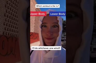 Which workout wins? (Upper or Lower Body)