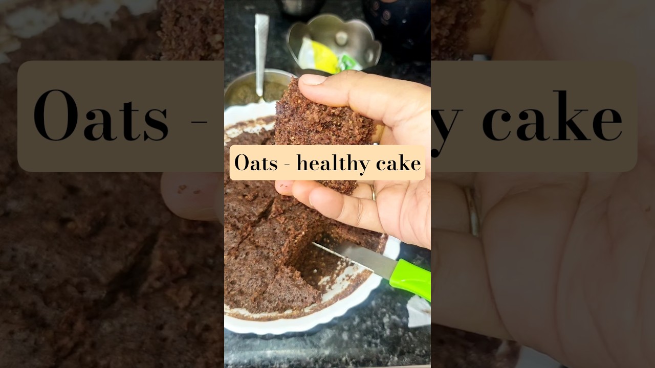 Oats healthy cake #healthyrecipes #healthy #fitness #fit #shortvideo #shorts #viral #recipe #cooking Oats healthy cake #healthyrecipes #healthy #fitness #fit #shortvideo #shorts #viral #recipe #cooking