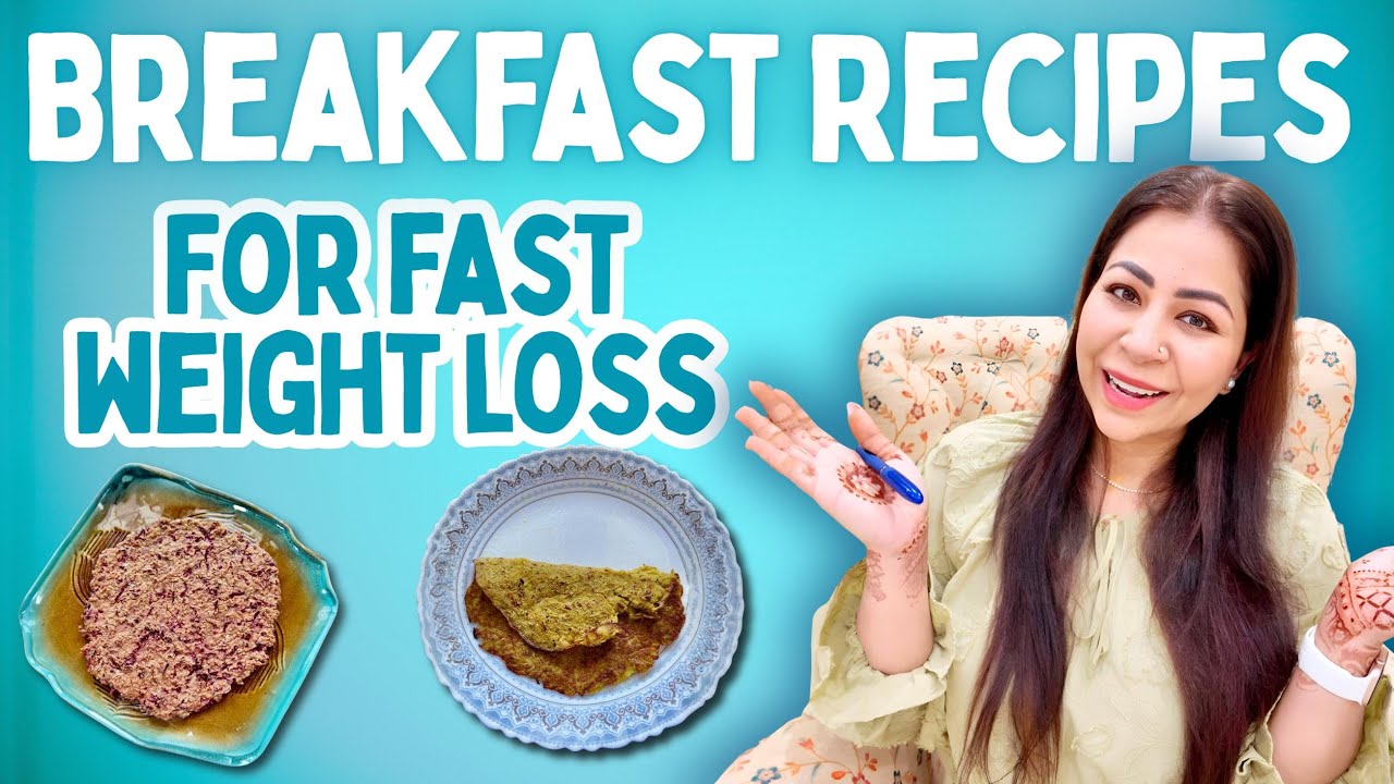 2 Healthy Breakfast Recipes for Fast Weight Loss | Easy & Tasty Morning Meals – By Suman Pahuja 2 Healthy Breakfast Recipes for Fast Weight Loss | Easy & Tasty Morning Meals - By Suman Pahuja