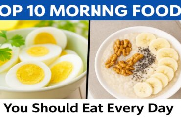 Top 10 Morning Foods You Should Eat Every Day | Healthy Breakfast Ideas for Energy & Focus