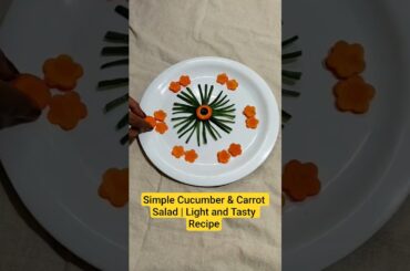 Simple Cucumber & Carrot Salad | Light and Tasty Recipe