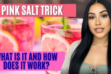 What Is the Pink Salt Trick? Pink Salt Trick Recipe Explained for Weight Loss & Fat-Burning