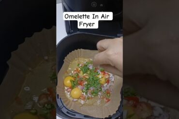 Omelette In Air Fryer #shorts #youtubeshorts #ytshorts #airfryer #airfryerrecipes #omellette #egg