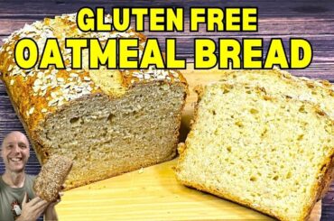 GLUTEN FREE OATMEAL BREAD | King Arthur Gluten Free Bread Flour Recipe