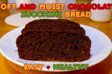 Chocolate Zucchini Bread. Moist, Soft, Healthy, Delicious! Easy Quick Recipe