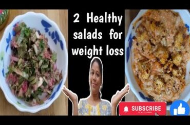 2 Healthy salad recipes for weight loss/mixing ideas with vinu/dinner/lunch recipe