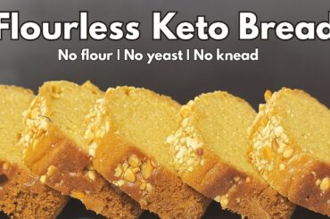 Easy Fourless Bread Recipe | No yeast | No knead | Keto flourless Bread