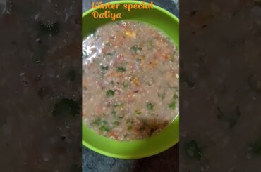 ##healthy super daliya##           ##for weight loss in winters##