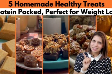 5 Healthy Indian Treats | High Protein, Low Sugar Sweets Recipes  for Weight Loss