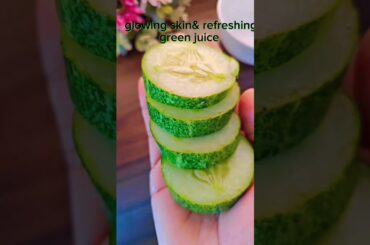 glowing skin &weight loss refreshing green juice #food #foodie #recipe