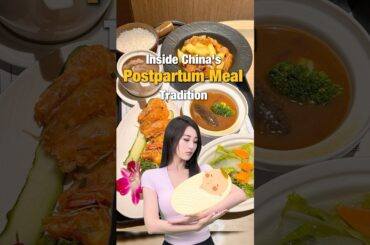 Inside China’s Postpartum Meal  Tradition