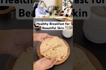 Healthy Breakfast for Beautiful Skin by Naeema Apa #shorts #recipe #skincare