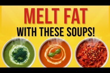 3 Healthy Vegetable Soups That Burn Fat Fast || Easy Homemade Weight Loss Recipes |
