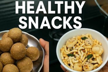 Two Healthy Snacks You’ll Love | Protein Ladoo & Crunchy Mixture Recipe | Home Made Snacks