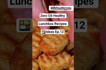 Zero Oil , healthy lunchbox ideas #shortsfeed #food #viral #yt #nuggets
