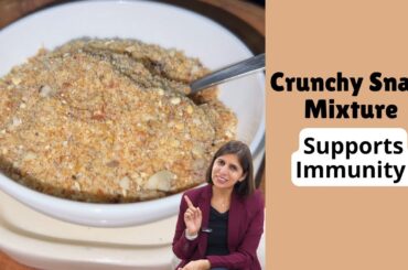 10-Min Crunchy Snack Mix Recipe for Weight Loss | Healthy & Immunity Boosting