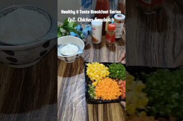 Ep2 Healthy & Taste Breakfast Series| Chicken Sandwich| #chickensandwichrecipe#healthysandwichrecipe