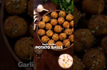 Potato Balls | Garlic Butter Potato Balls | Potato Snacks Recipes | Finger Food Ideas for Party