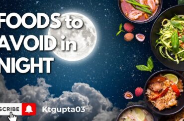 Foods to avoid in night #FoodsToAvoidAtNight #SleepBetter #NighttimeNutrition #HealthyEating