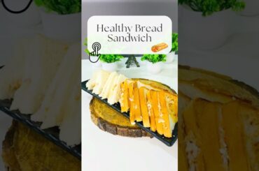 #shorts How To Make Healthy Bread Sandwich #easyrecipes #ashortaday
