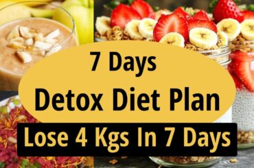 Lose 4 Kg Weight In 7 Days - Detox Diet Plan To Lose Weight Fast In Hindi | Let's Go Healthy