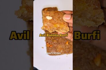 Avil Banana Burfi | Easy & Healthy Snack Recipe | No Sugar | No Bake Sweet