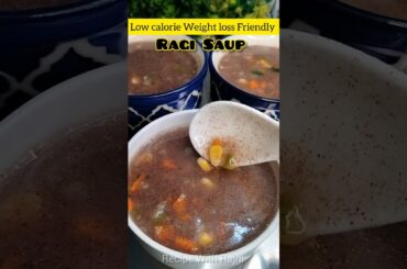Ragi Veg Soup ( Super Nutrients, healthy, weight loss Friendly, super comforting meal) #shorts #soup