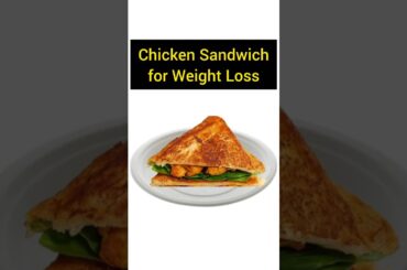 CHICKEN SANDWICH for Weight Loss | Low Calorie Lunch / Dinner