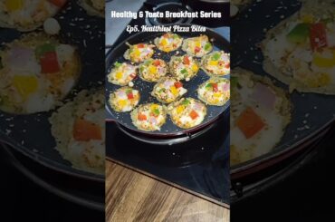 Ep5 Healthiest Pizza Bites| Healthy Breakfast Recipes| Kids Lunchbox Idea| #ytshorts#healthyrecipes